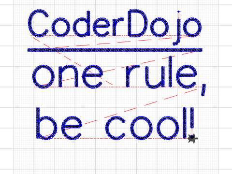 coderdojo one rule, be cool!